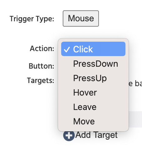 Available mouse actions for setting the trigger behavior