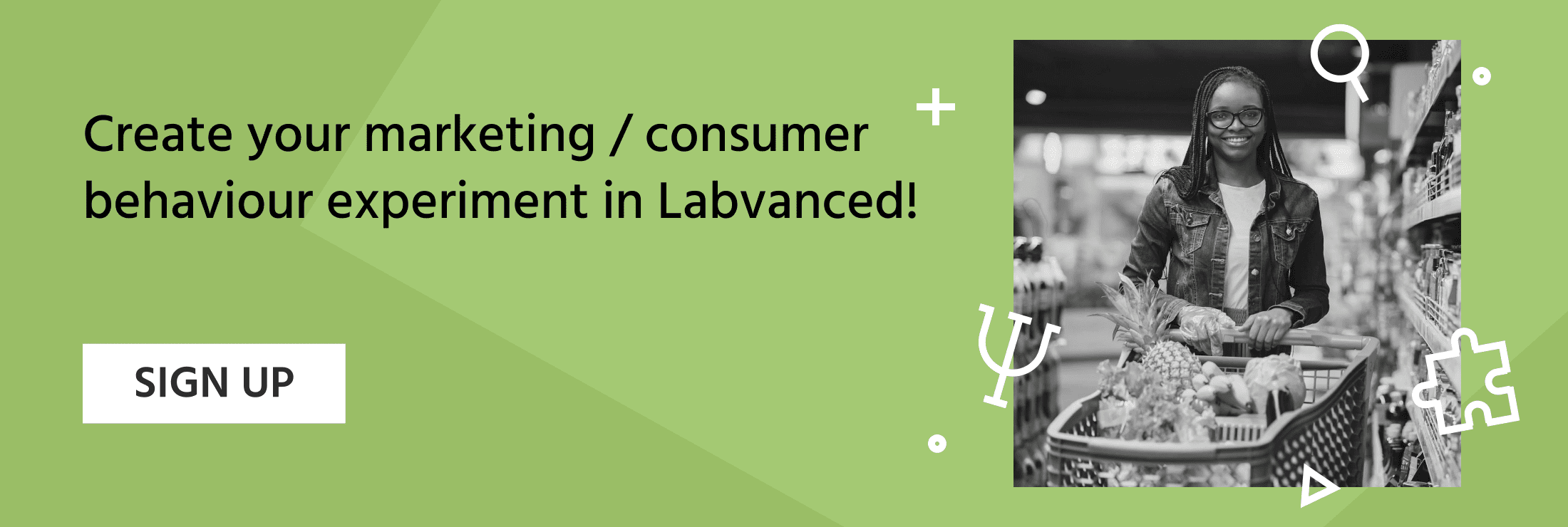 Join Labvanced today and implement your marketing psychology experiment and conduct consumer psychology research.